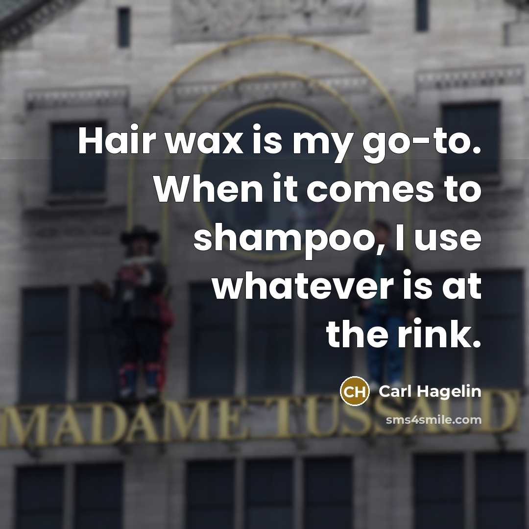 “Hair wax is my go-to. When it comes to shampoo,…” quote by Carl Hagelin