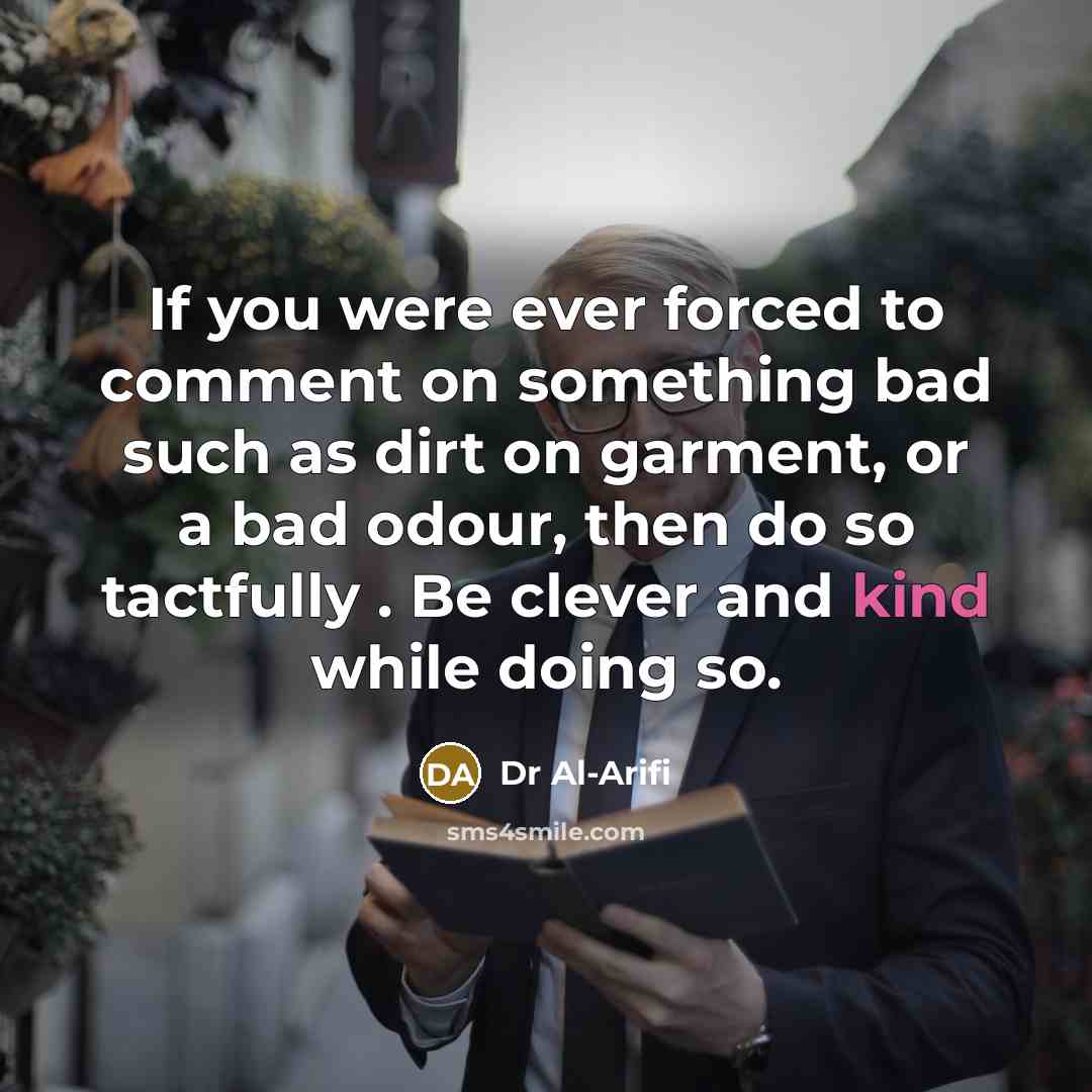 “If you were ever forced to comment on something bad…” quote by Dr Al-Arifi