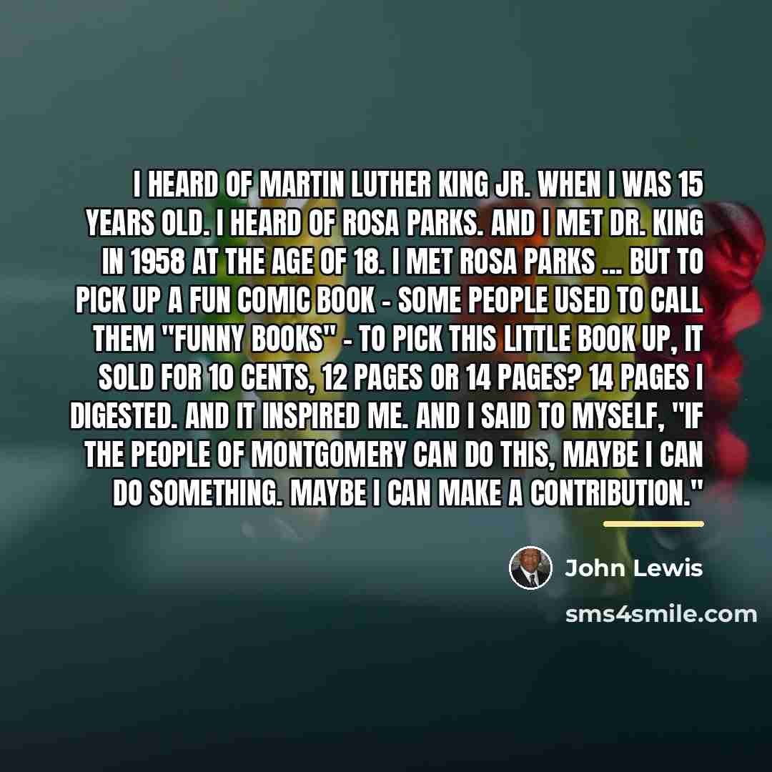 “I heard of Martin Luther King Jr. when I was…” quote by John Lewis