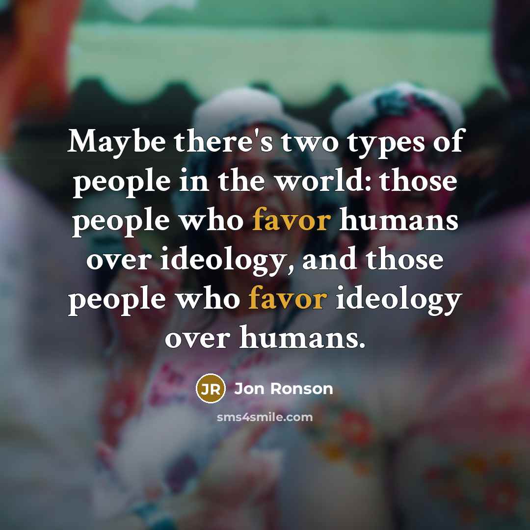 “Maybe there's two types of people in the world: those…” quote by Jon Ronson