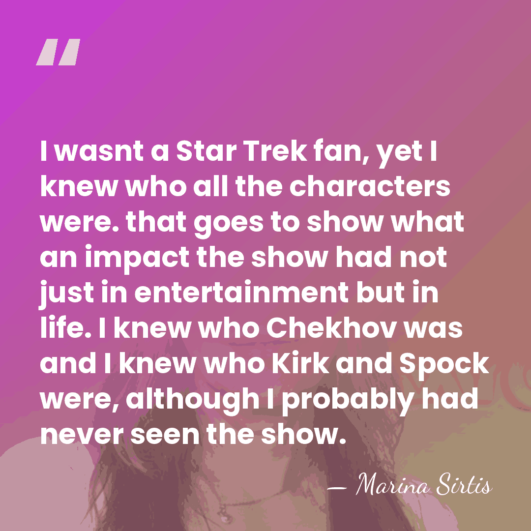 I wasnt a Star Trek fan, yet I knew who all the&hellip; - Marina Sirtis