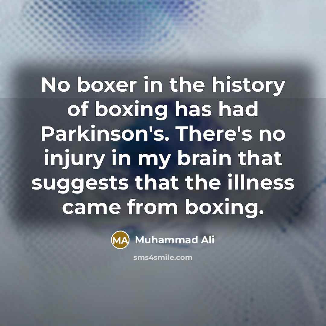 “No boxer in the history of boxing has had Parkinson's.…” quote by Muhammad Ali