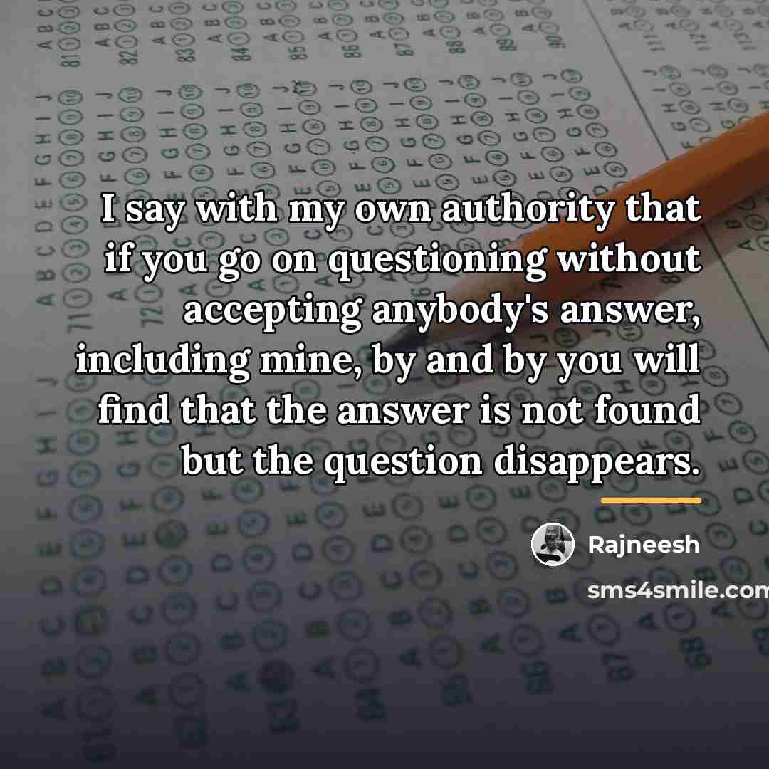 “I say with my own authority that if you go…” quote by Rajneesh
