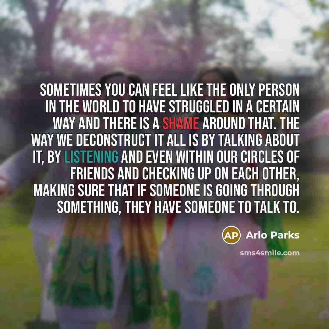 “Sometimes you can feel like the only person in the…” quote by Arlo Parks