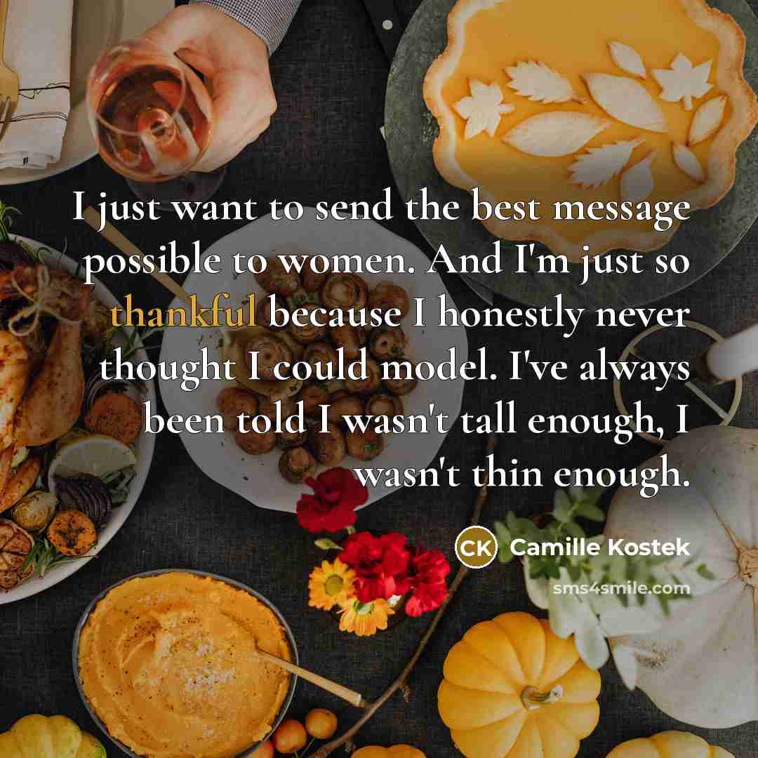 “I just want to send the best message possible to…” quote by Camille Kostek