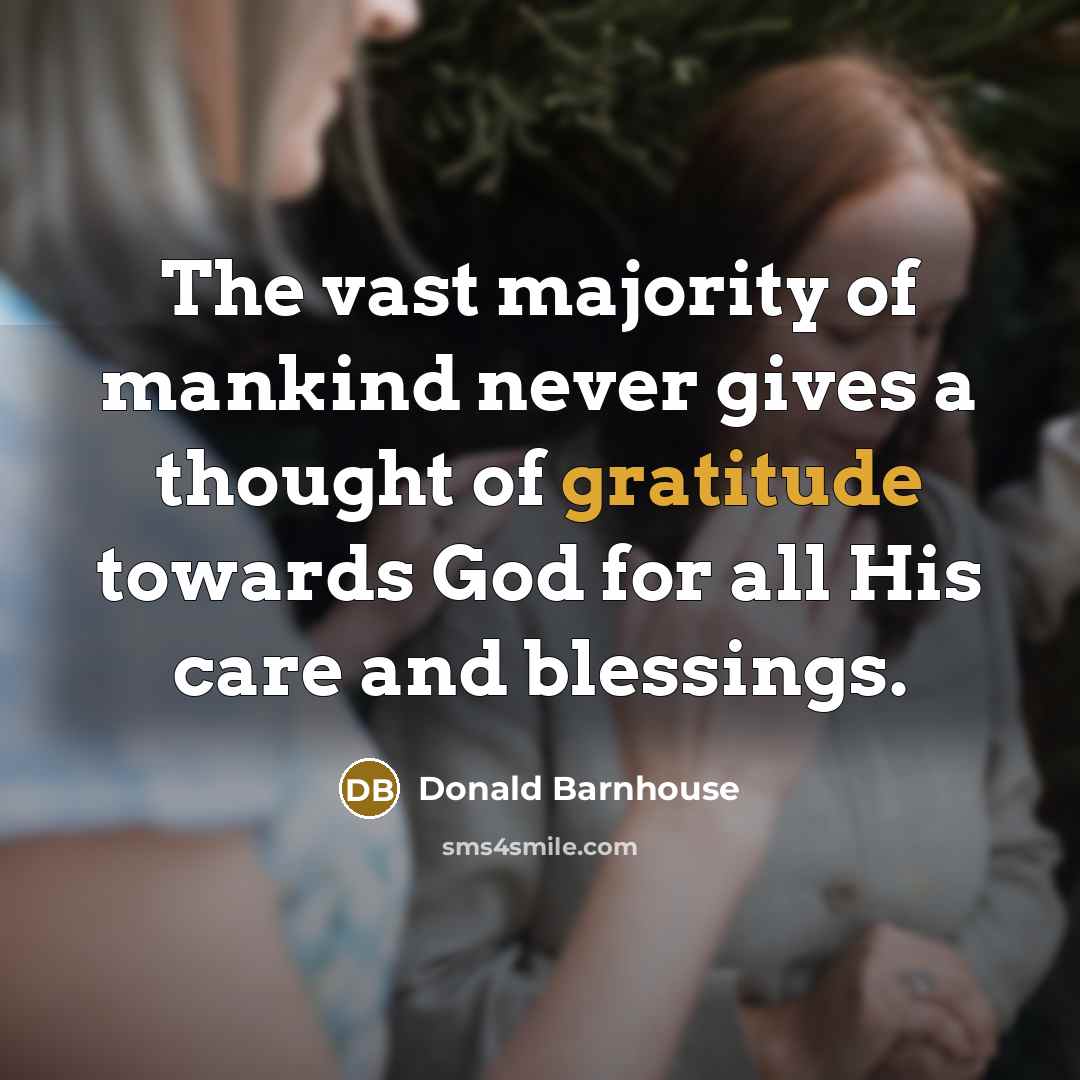 “The vast majority of mankind never gives a thought of…” quote by Donald Barnhouse