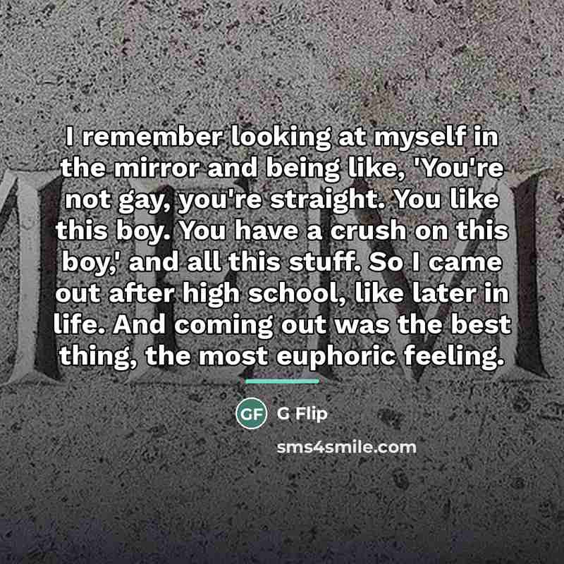“I remember looking at myself in the mirror and being…” quote by G Flip