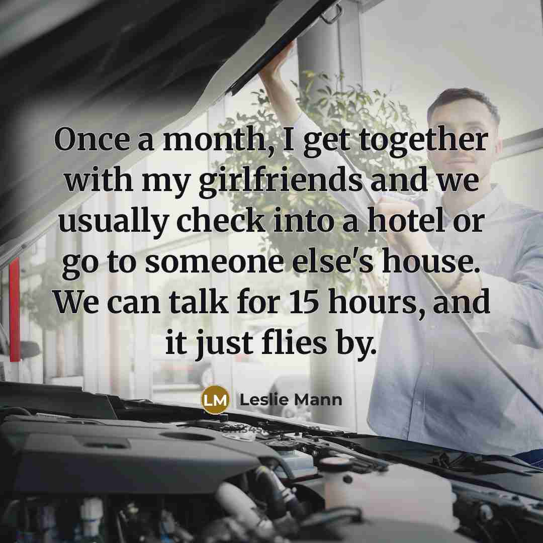 “Once a month, I get together with my girlfriends and…” quote by Leslie Mann