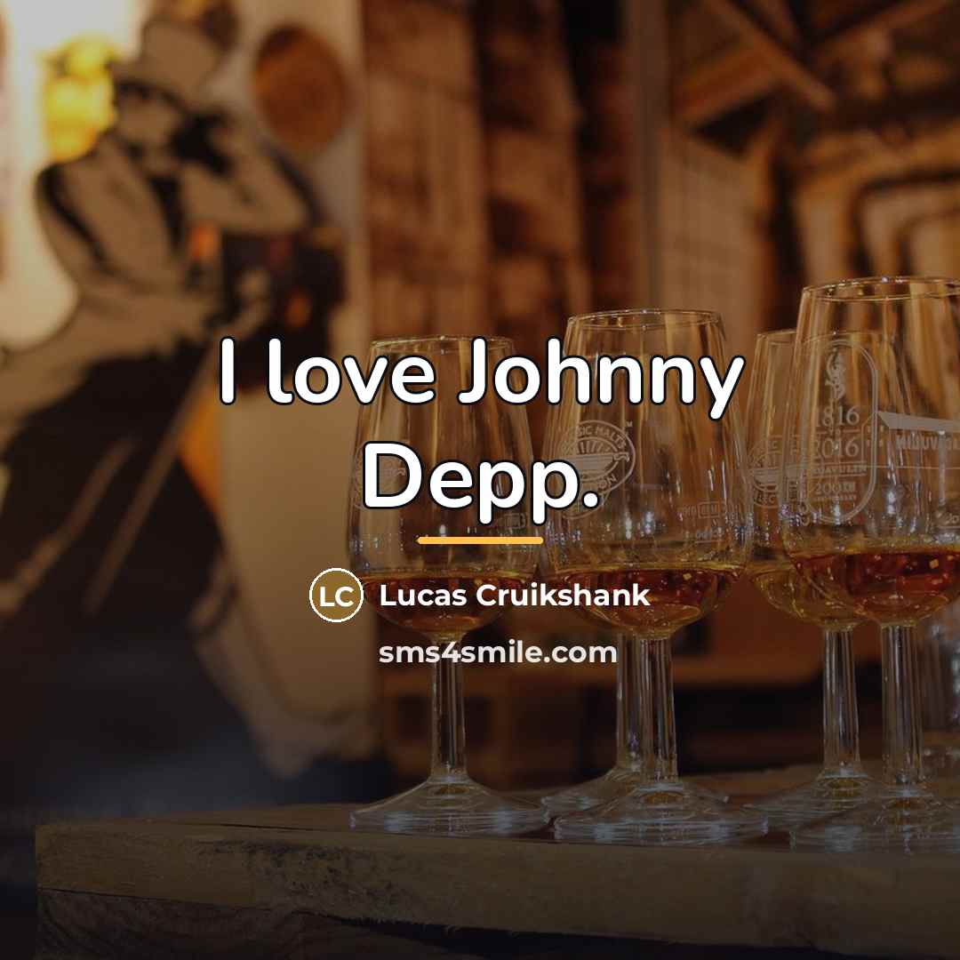 “I love Johnny Depp.…” quote by Lucas Cruikshank