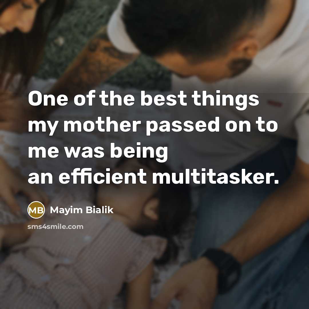 “One of the best things my mother passed on to…” quote by Mayim Bialik