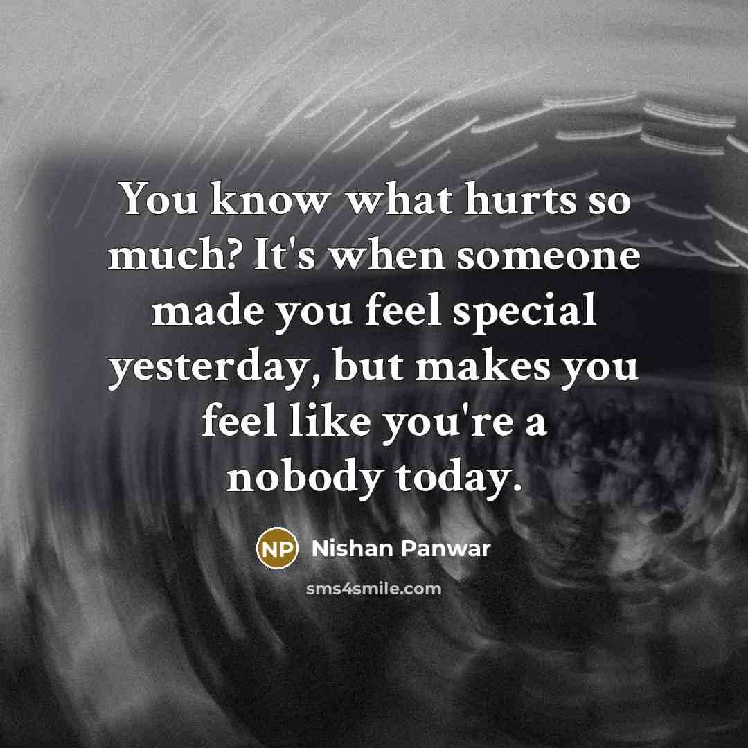 “You know what hurts so much? It's when someone made…” quote by Nishan Panwar