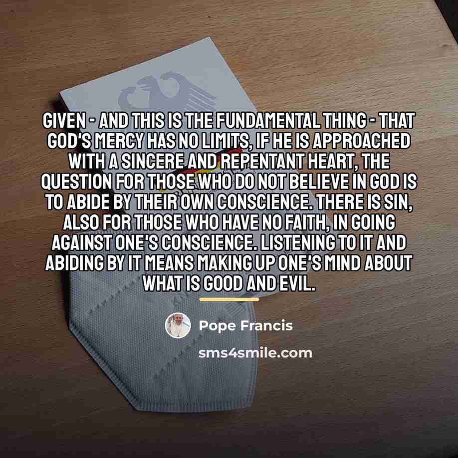 “Given - and this is the fundamental thing - that…” quote by Pope Francis