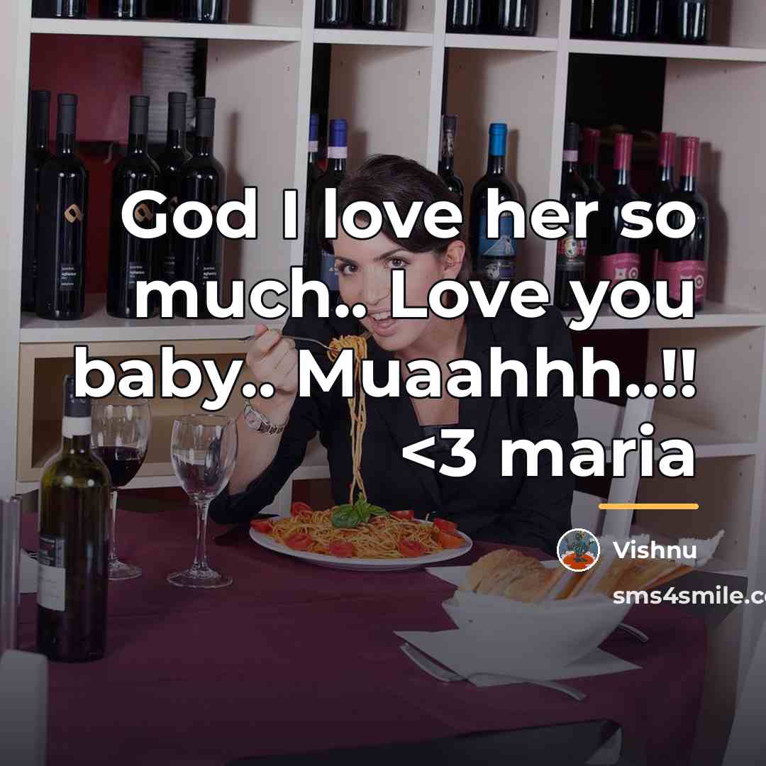 “God I love her so much.. Love you baby.. Muaahhh..!!…” quote by Vishnu