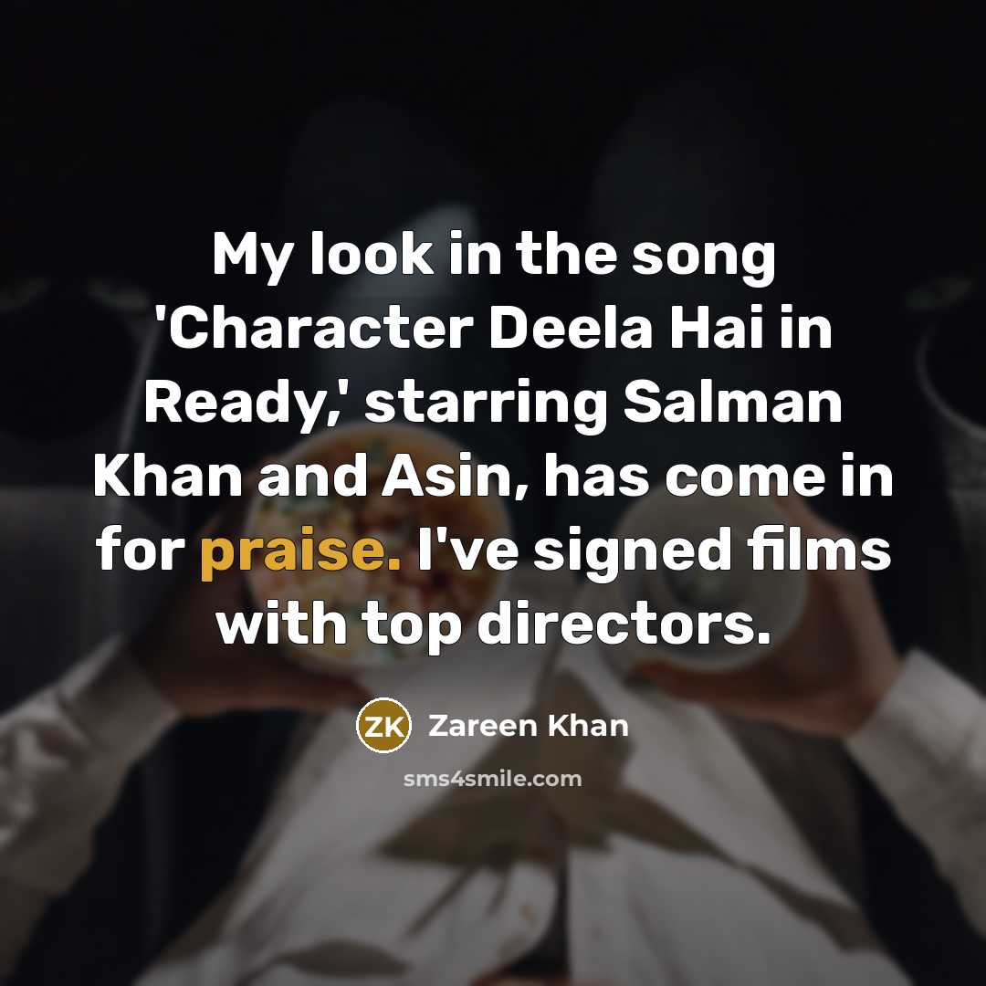 “My look in the song 'Character Deela Hai in Ready,'…” quote by Zareen Khan