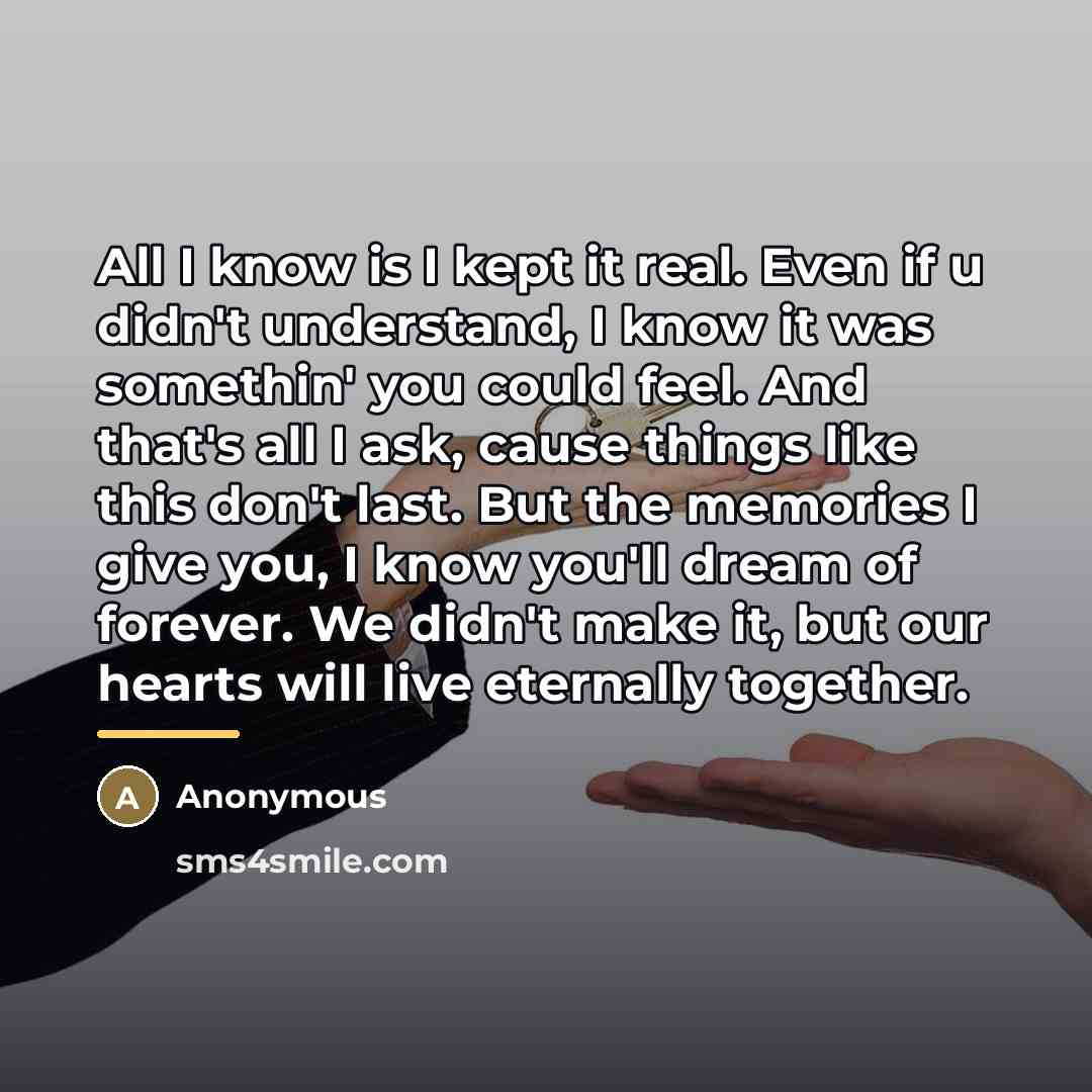 “All I know is I kept it real. Even if…” quote by Anonymous