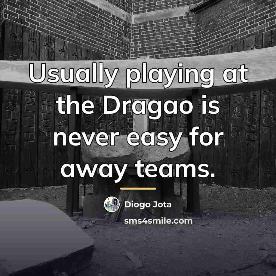 “Usually playing at the Dragao is never easy for away…” quote by Diogo Jota