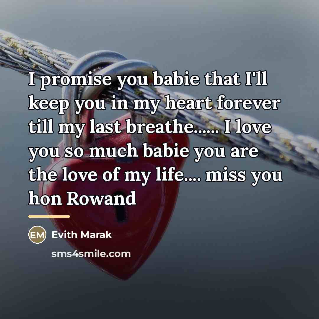 “I promise you babie that I'll keep you in my…” quote by Evith Marak