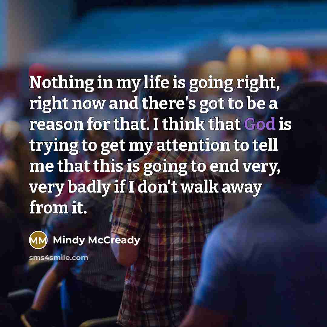“Nothing in my life is going right, right now and…” quote by Mindy McCready