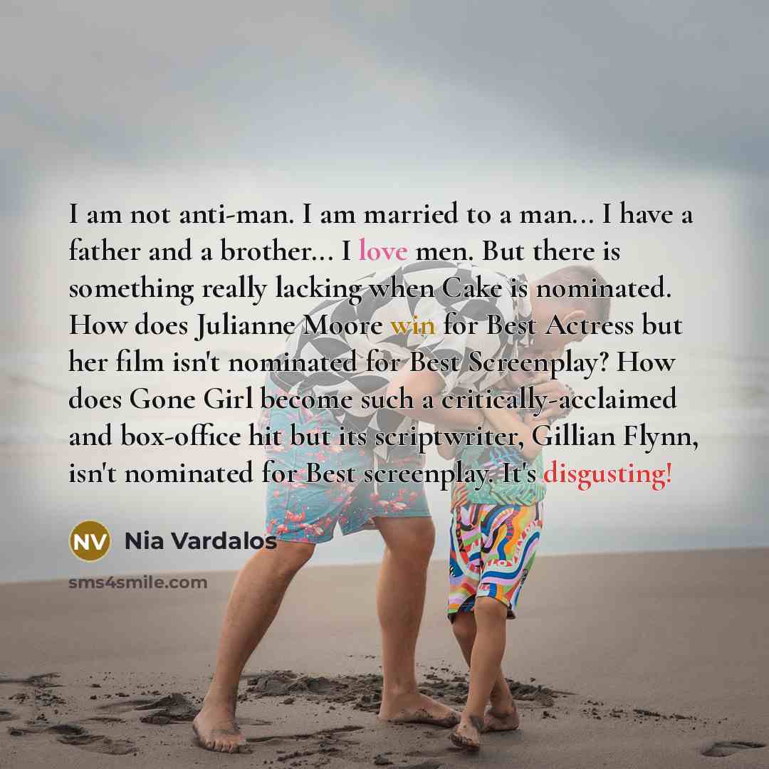 “I am not anti-man. I am married to a man...…” quote by Nia Vardalos