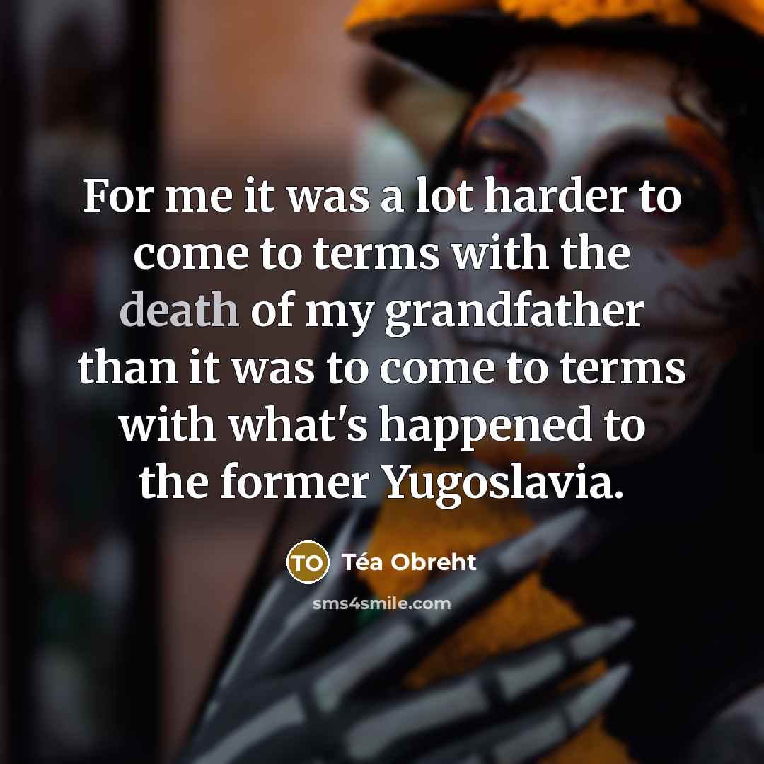 “For me it was a lot harder to come to…” quote by Tea Obreht