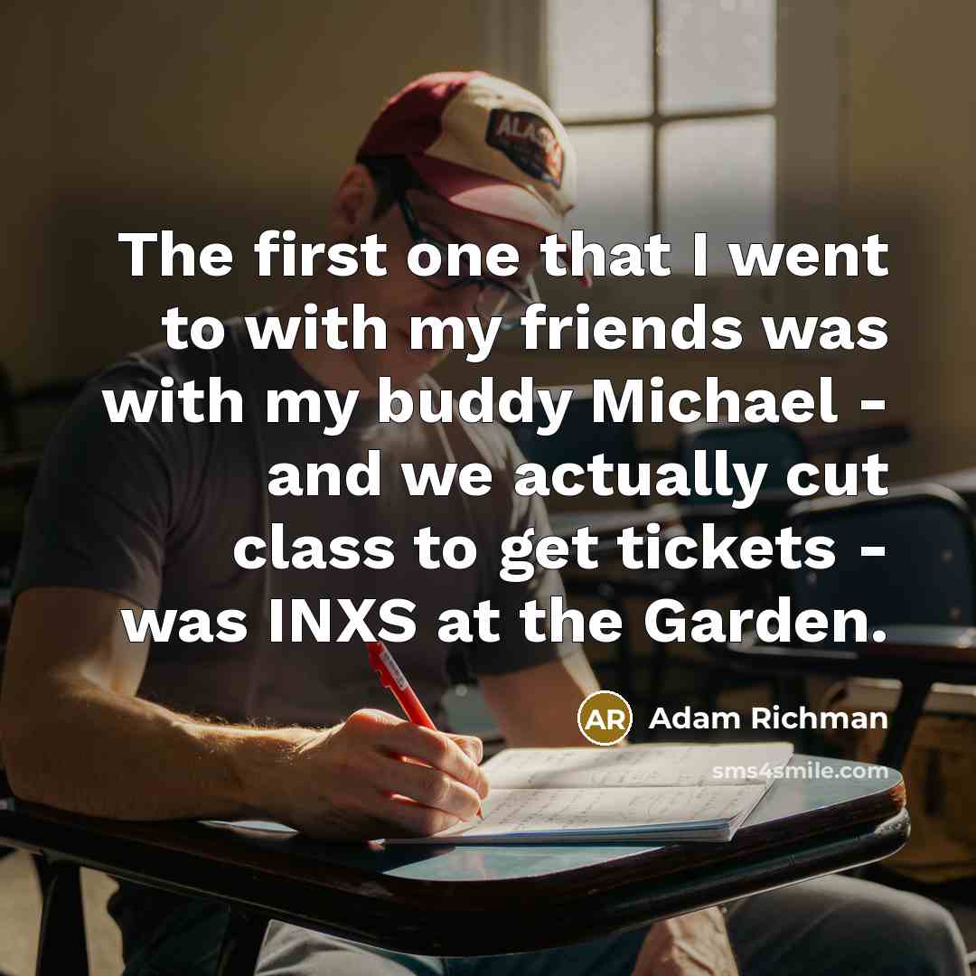 “The first one that I went to with my friends…” quote by Adam Richman