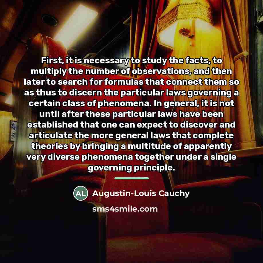“First, it is necessary to study the facts, to multiply…” quote by Augustin-Louis Cauchy