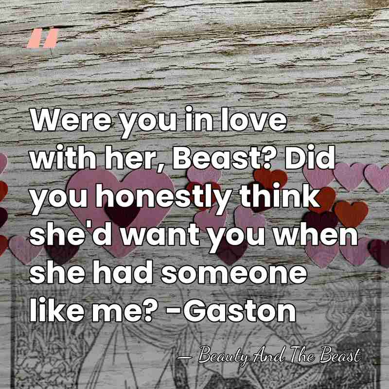 Were you in love with her, Beast? Did you honestly think she'd&hellip; - Beauty And The Beast