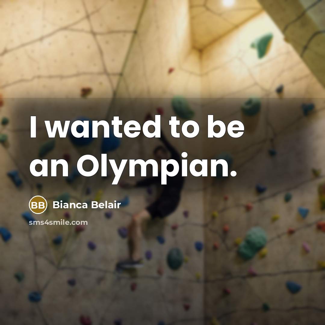 “I wanted to be an Olympian.” quote by Bianca Belair
