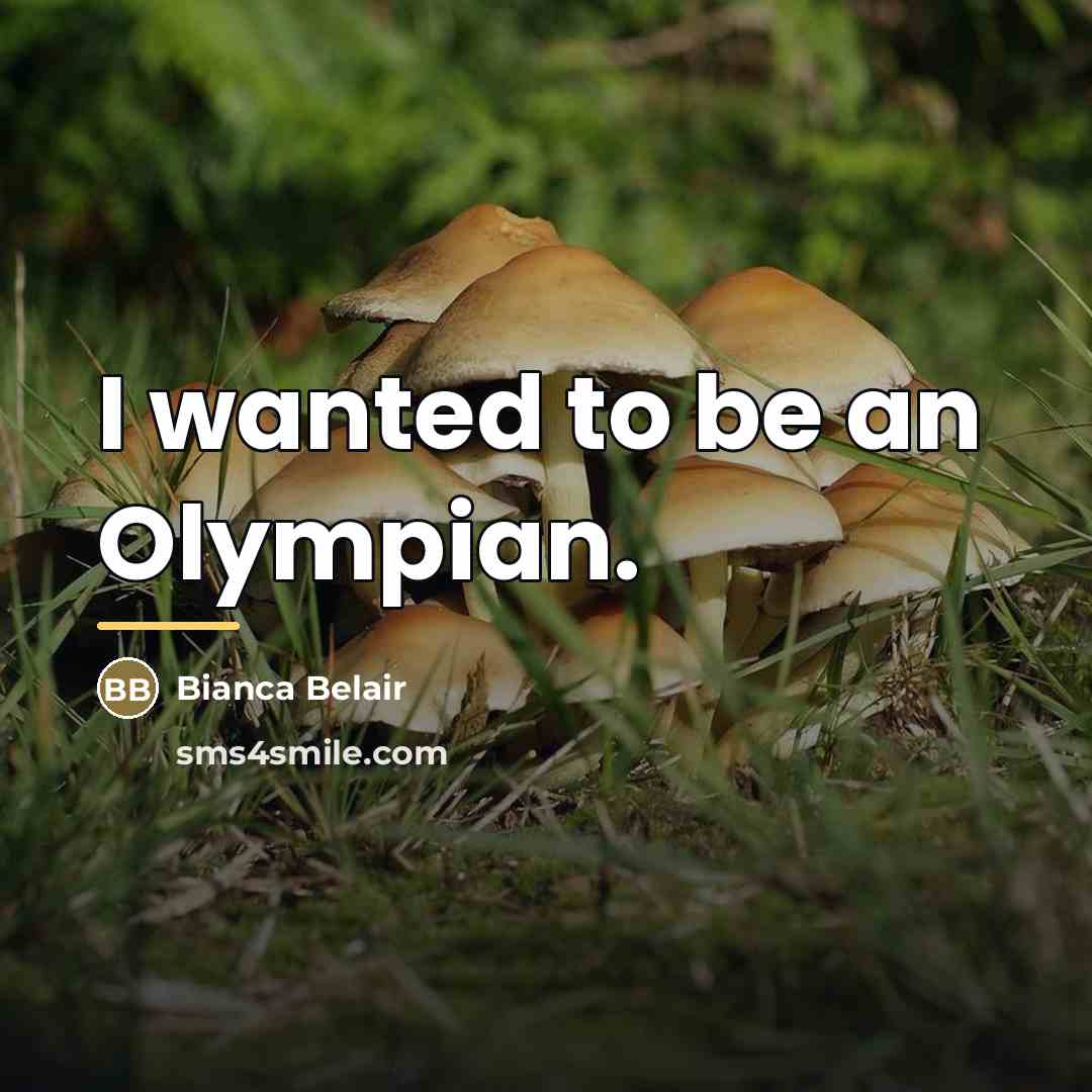 “I wanted to be an Olympian.…” quote by Bianca Belair