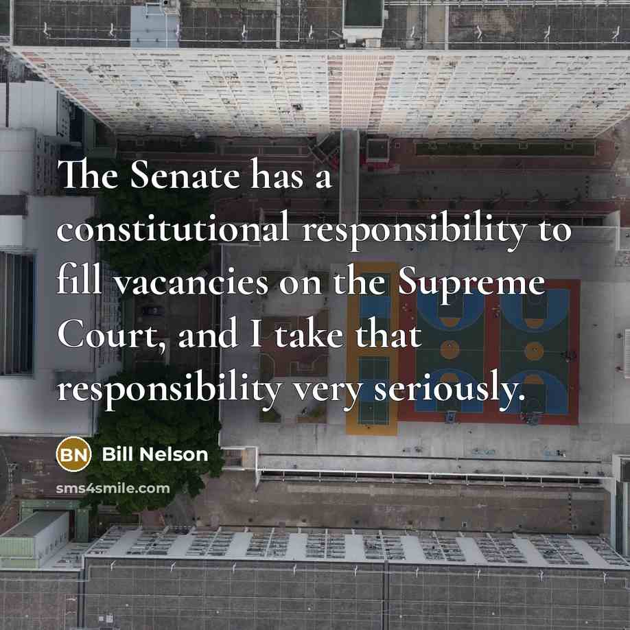 “The Senate has a constitutional responsibility to fill vacancies on…” quote by Bill Nelson