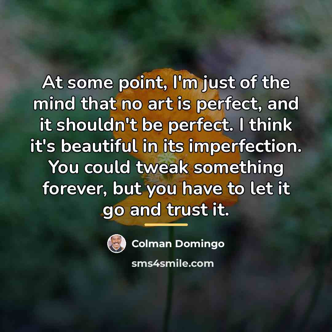 “At some point, I'm just of the mind that no…” quote by Colman Domingo