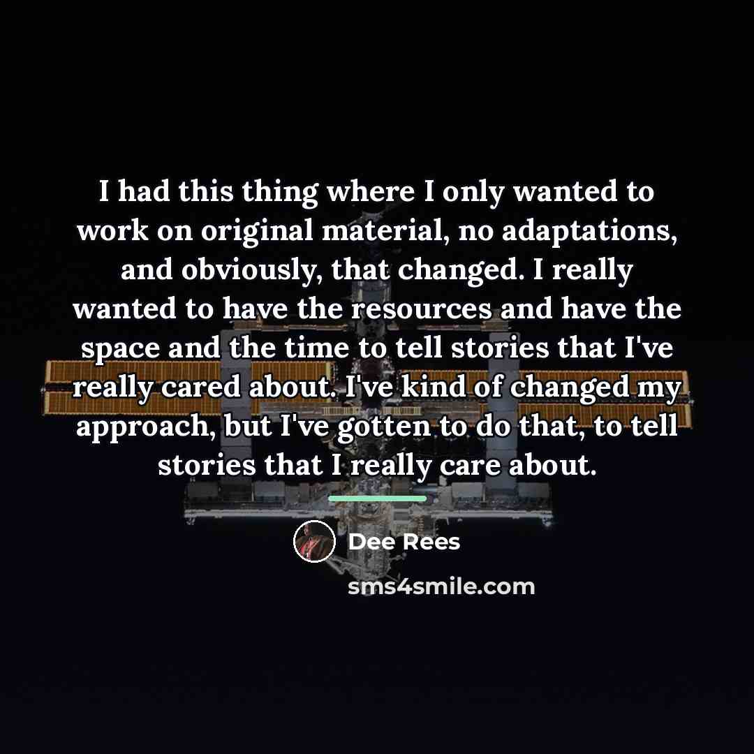 “I had this thing where I only wanted to work…” quote by Dee Rees