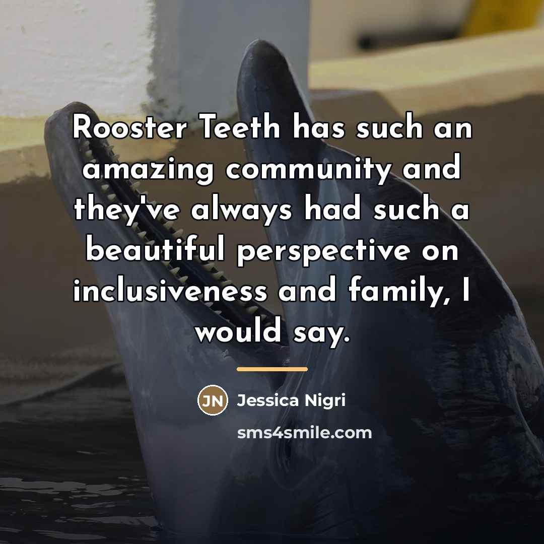 “Rooster Teeth has such an amazing community and they've always…” quote by Jessica Nigri