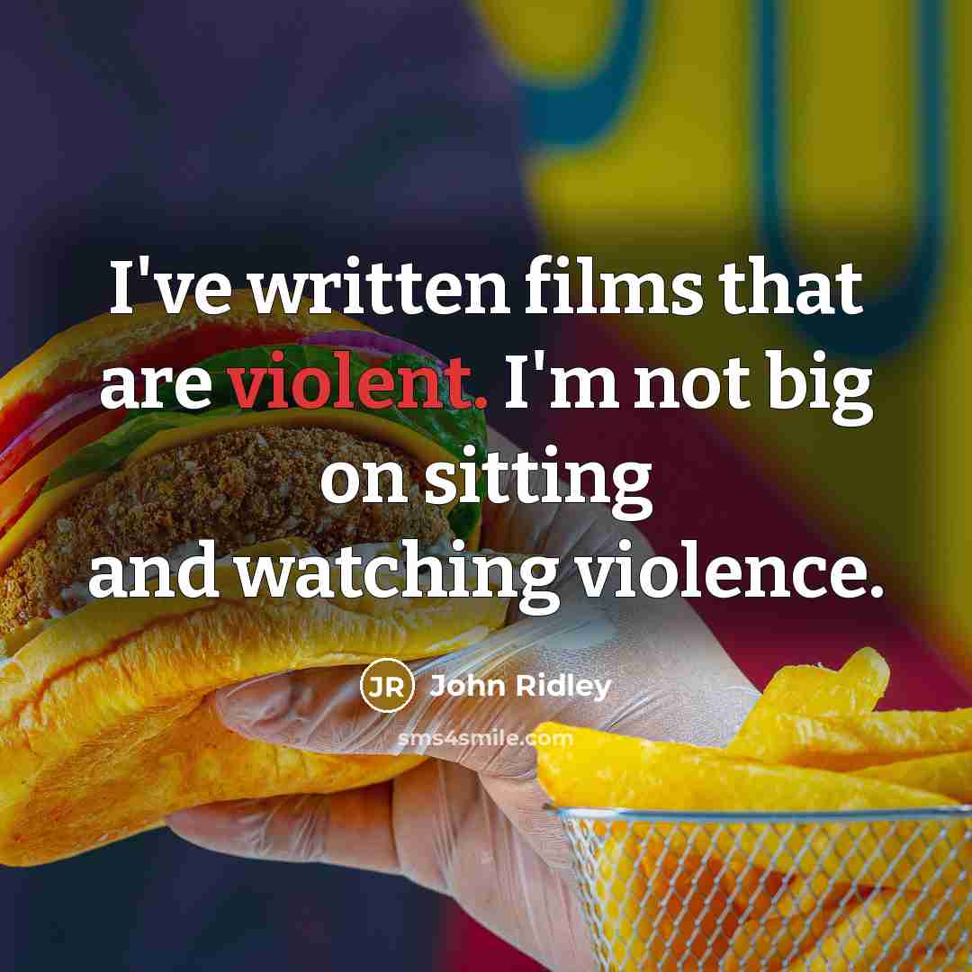 “I've written films that are violent. I'm not big on…” quote by John Ridley