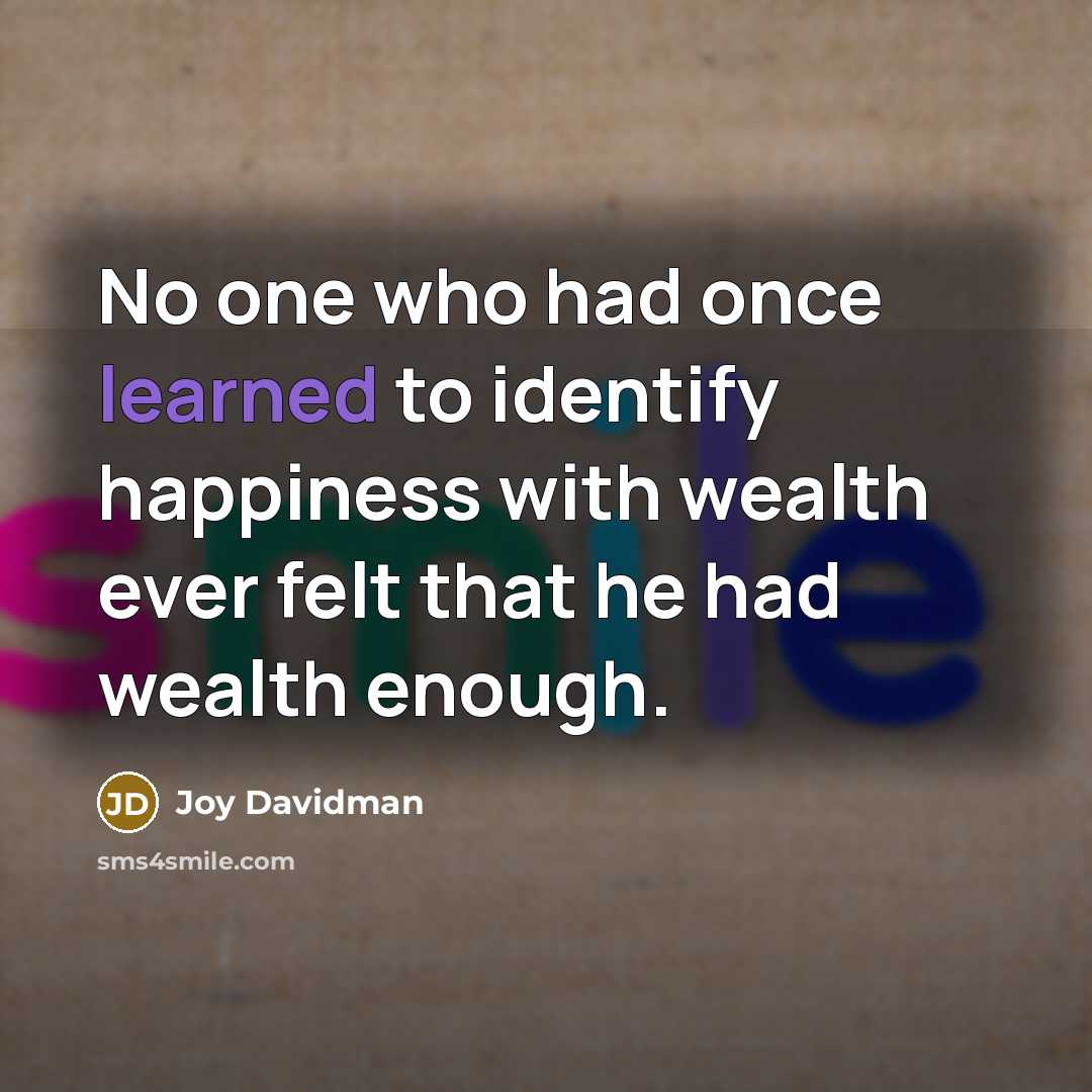 “No one who had once learned to identify happiness with…” quote by Joy Davidman