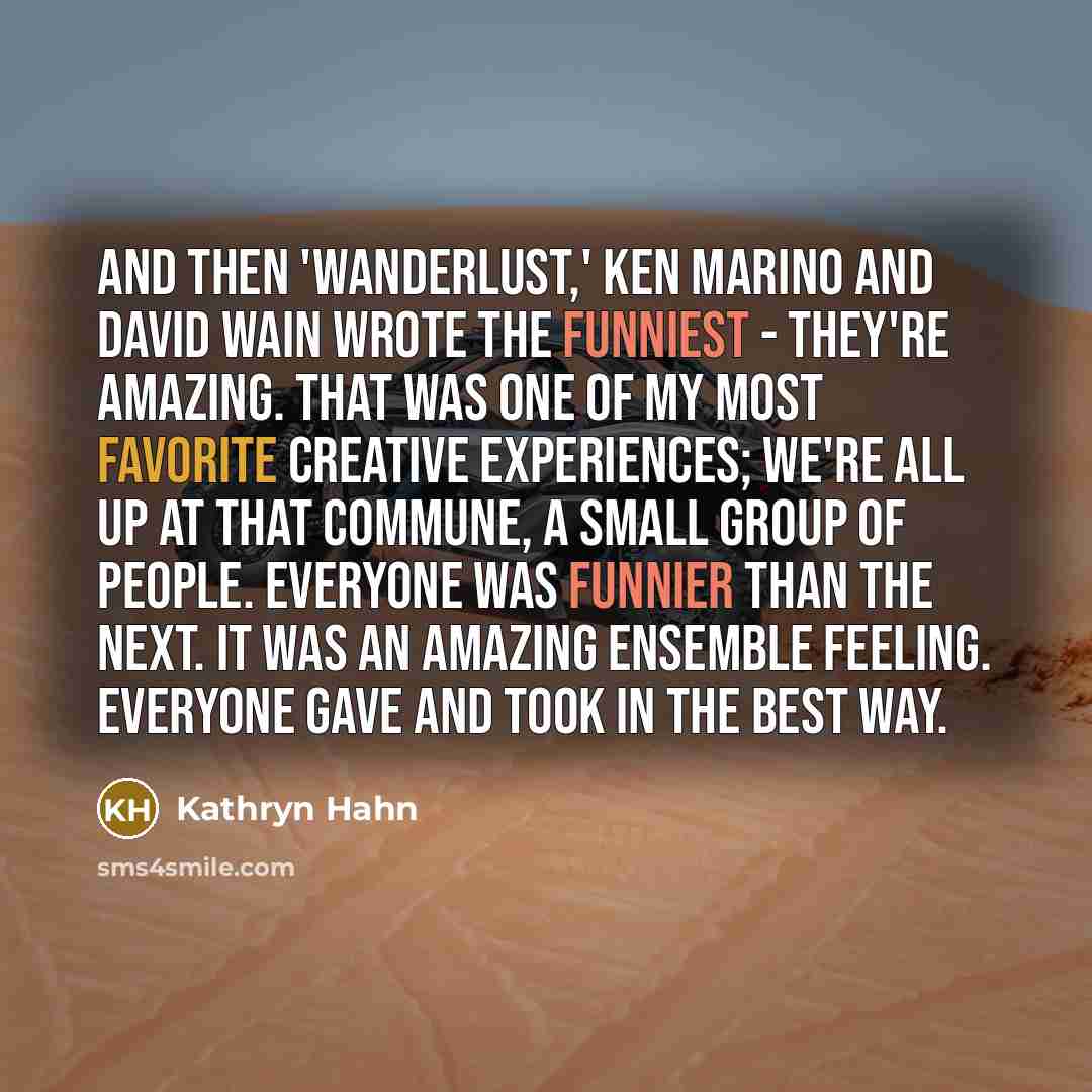 “And then 'Wanderlust,' Ken Marino and David Wain wrote the…” quote by Kathryn Hahn