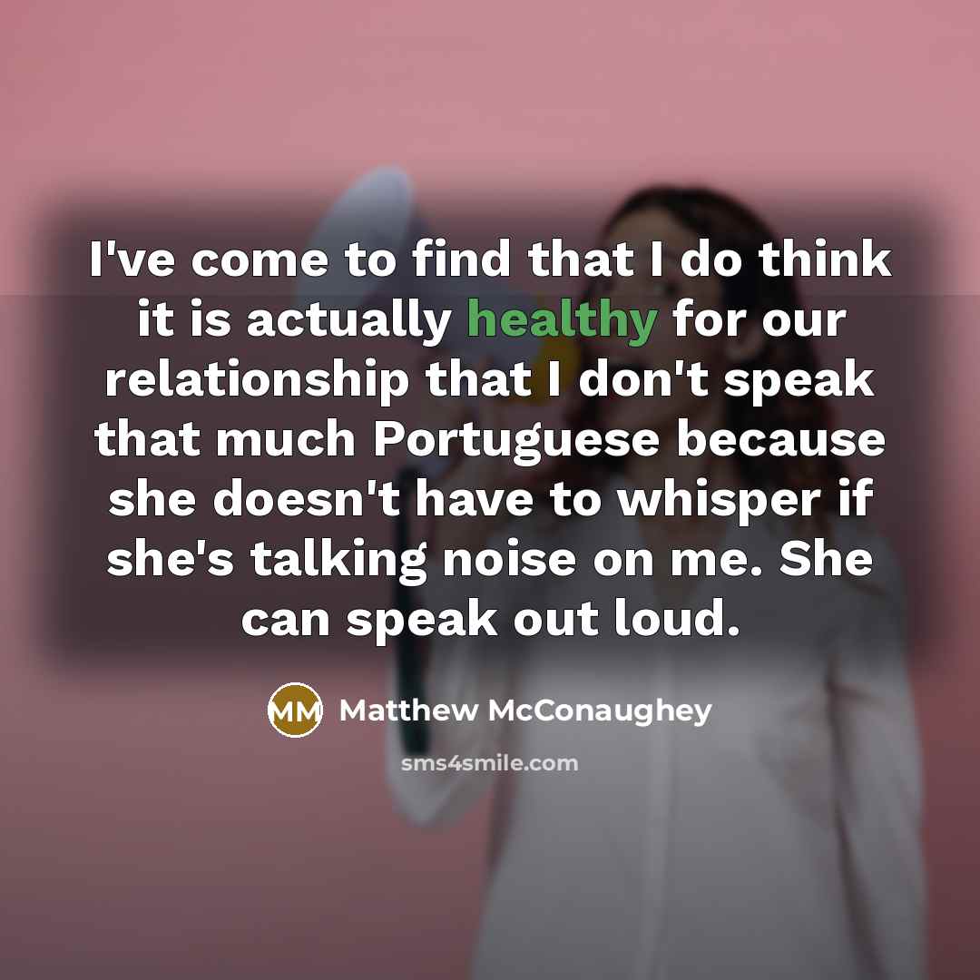 “I've come to find that I do think it is…” quote by Matthew McConaughey