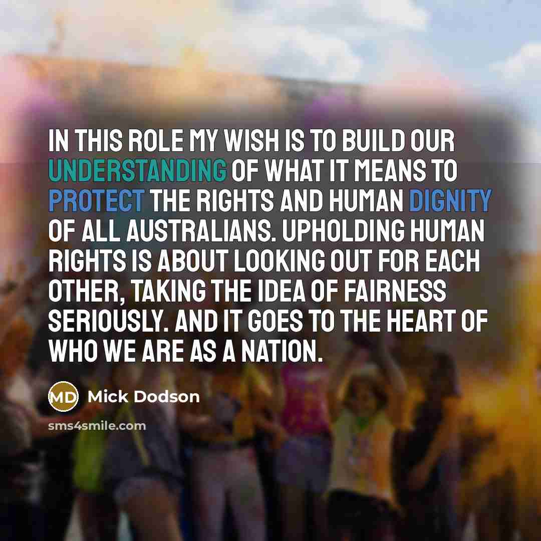 “In this role my wish is to build our understanding…” quote by Mick Dodson