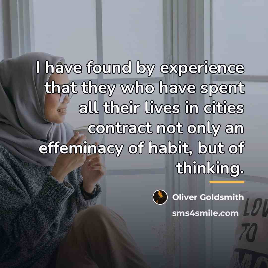 “I have found by experience that they who have spent…” quote by Oliver Goldsmith