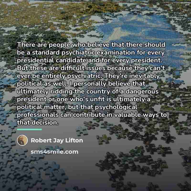 “There are people who believe that there should be a…” quote by Robert Jay Lifton