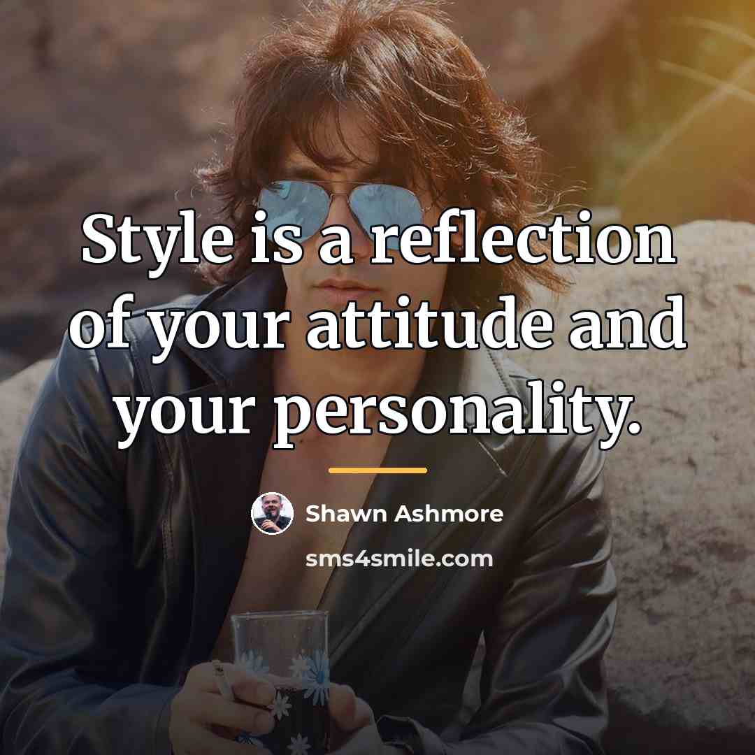 “Style is a reflection of your attitude and your personality.…” quote by Shawn Ashmore