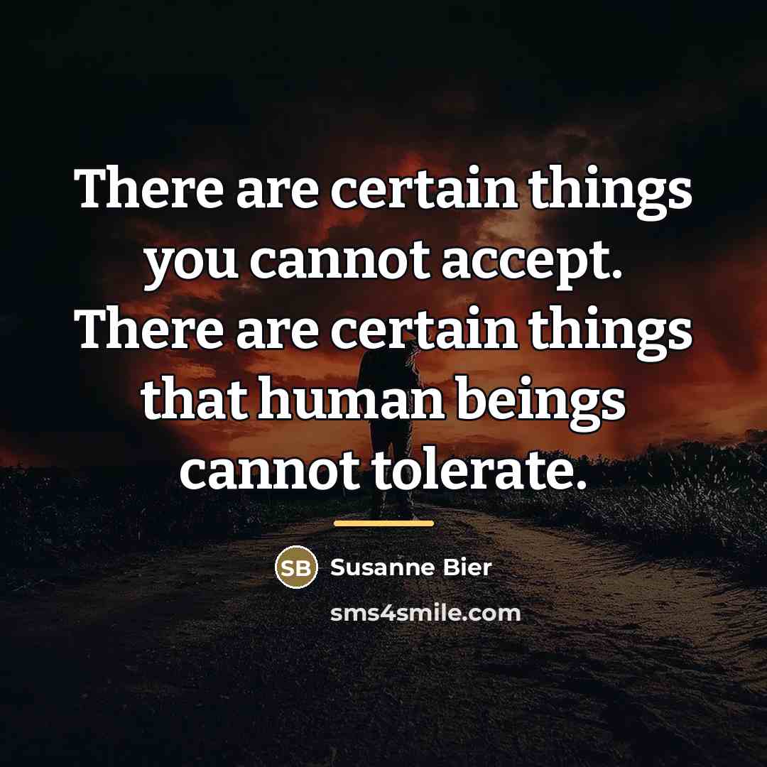“There are certain things you cannot accept. There are certain…” quote by Susanne Bier