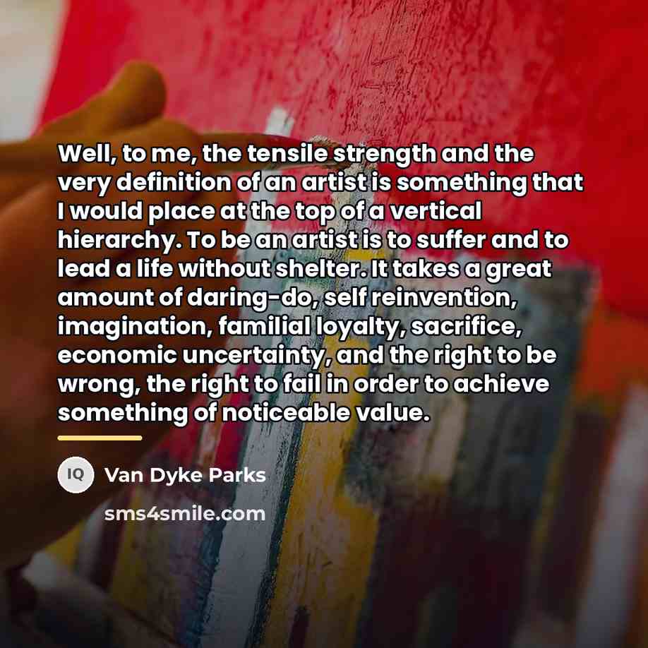 “Well, to me, the tensile strength and the very definition…” quote by Van Dyke Parks