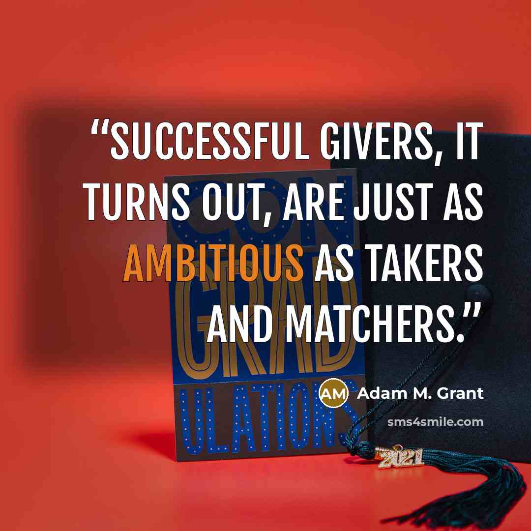 “Successful givers, it turns out, are just as ambitious as takers and matchers.” quote by Adam M. Grant