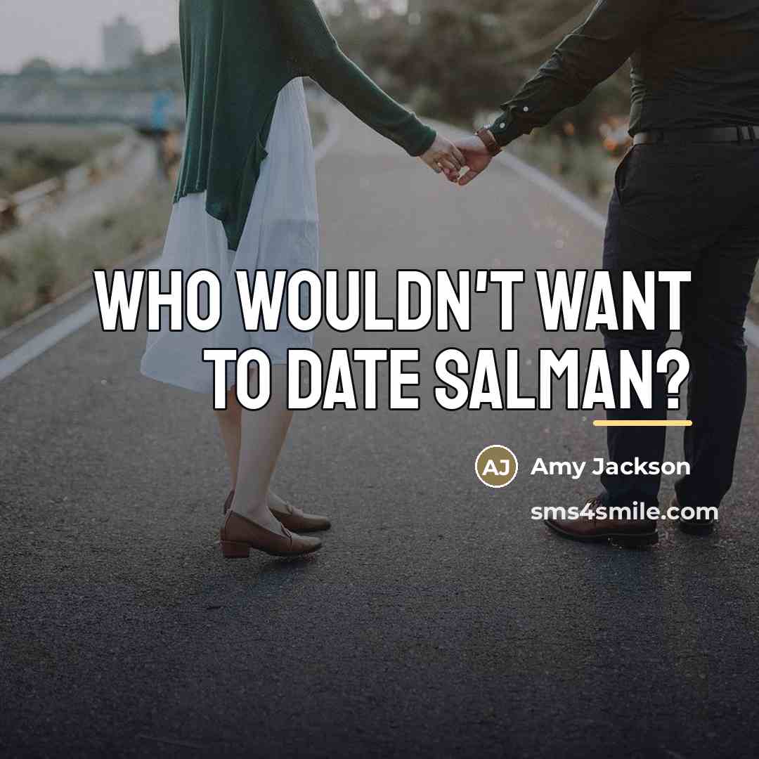“Who wouldn't want to date Salman?…” quote by Amy Jackson