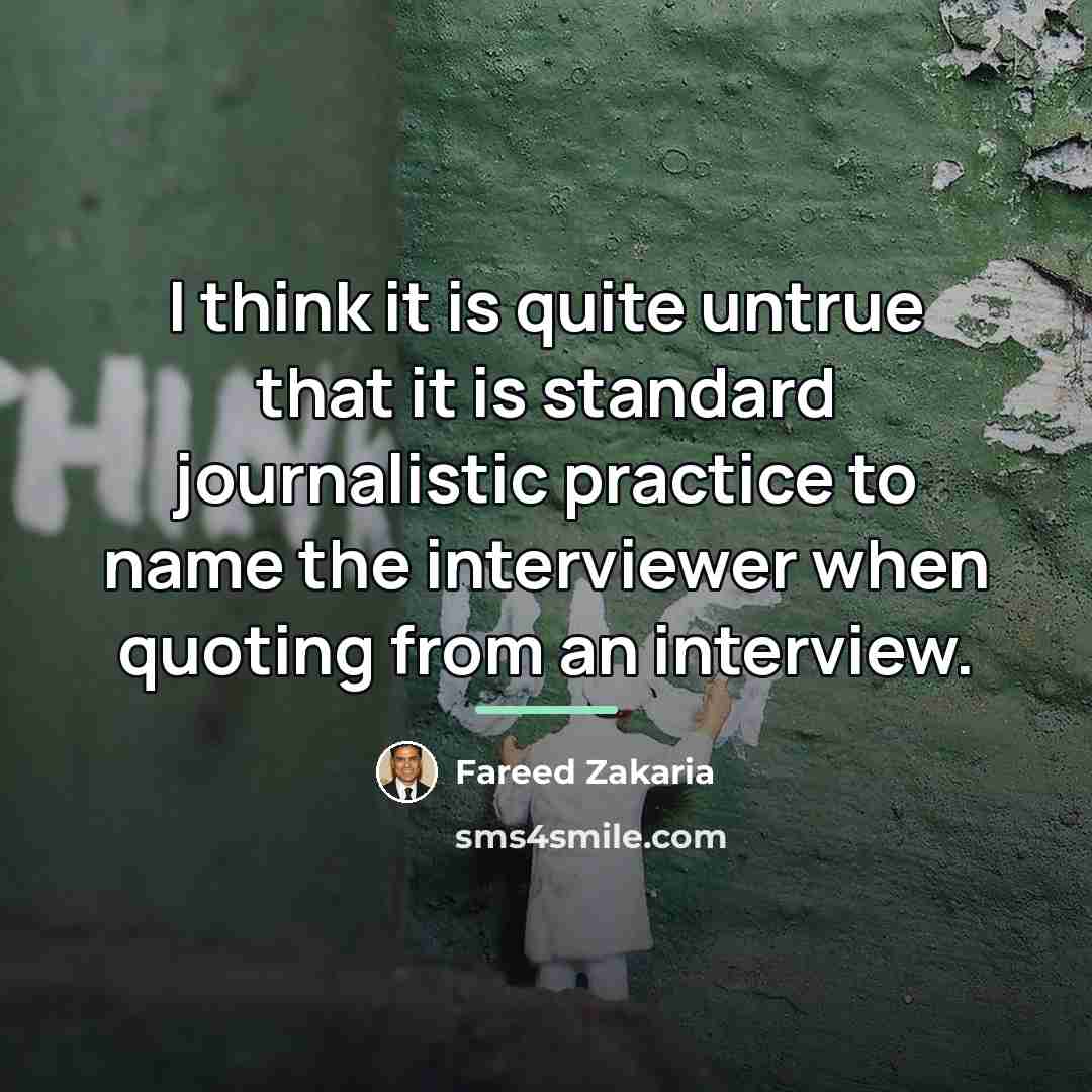 “I think it is quite untrue that it is standard…” quote by Fareed Zakaria