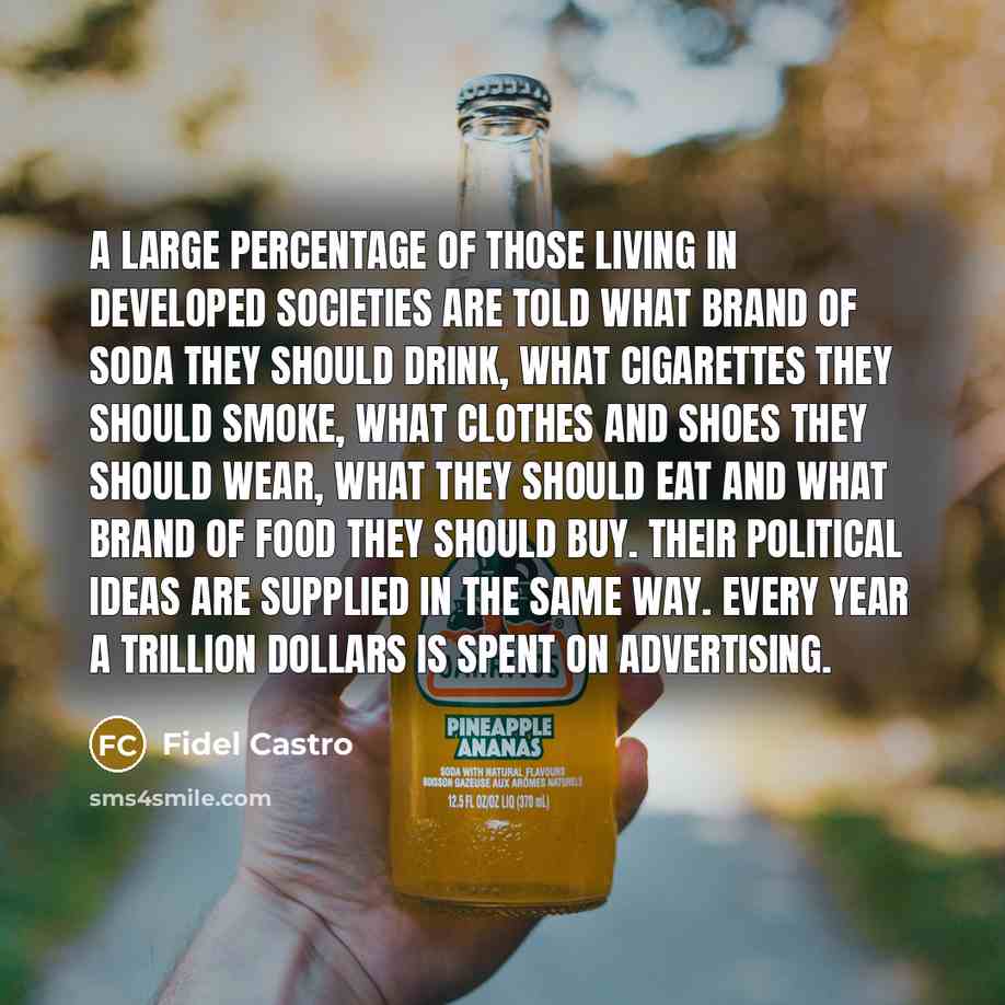 “A large percentage of those living in developed societies are…” quote by Fidel Castro