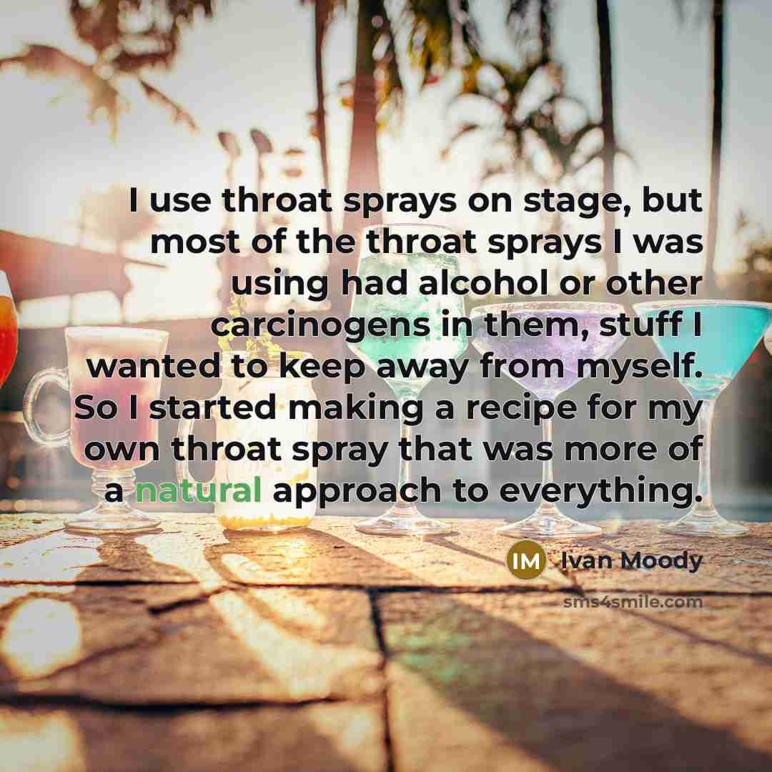 “I use throat sprays on stage, but most of the…” quote by Ivan Moody