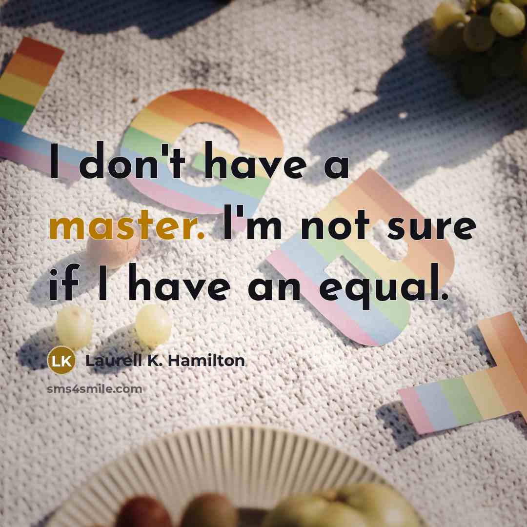 “I don't have a master. I'm not sure if I…” quote by Laurell K. Hamilton