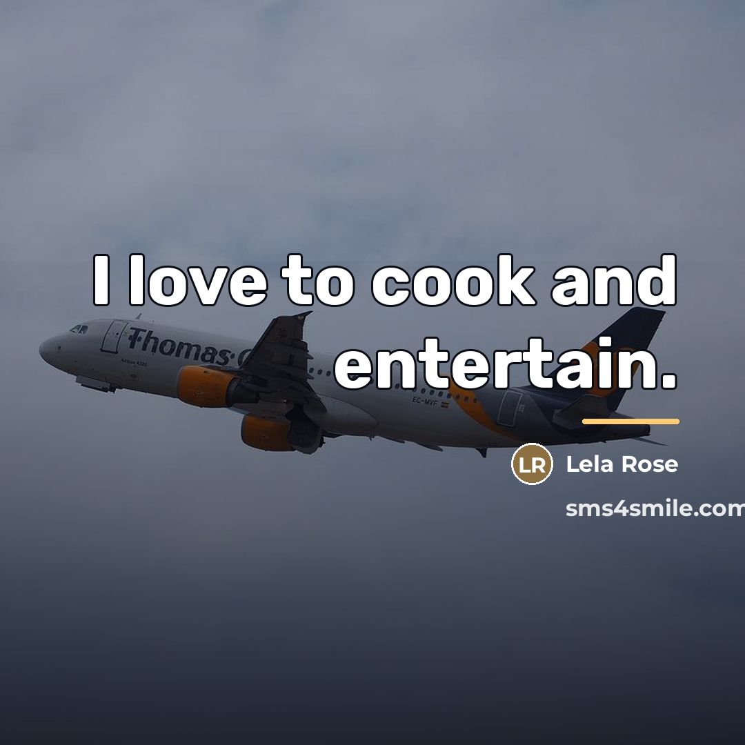 “I love to cook and entertain.…” quote by Lela Rose